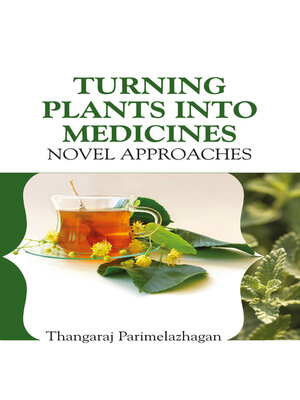 cover image of Turning Plants Into Medicines